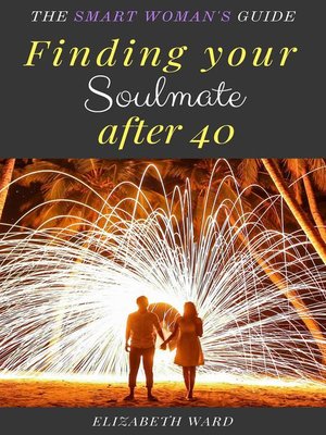cover image of Finding your Soulmate after 40